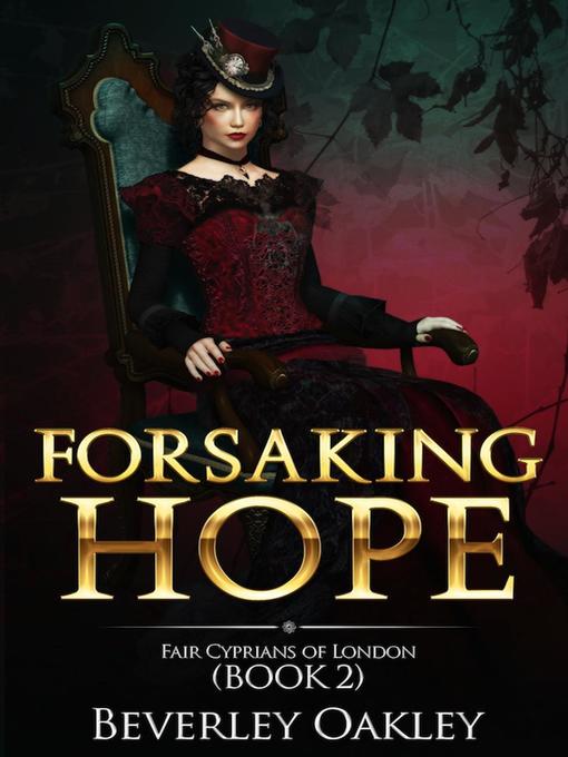 Title details for Forsaking Hope by Beverley Oakley - Available